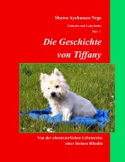 Cover-Bild zum Titel 'Die Geschichte von Tiffany' von 'Shawn Ayahuasca Vega'