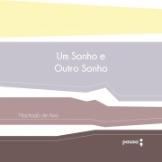 Cover-Bild zum Titel 'Um sonho e outro sonho' von 'Machado De Assis'