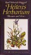 Heiteres Herbarium - Karl Heinrich Waggerl