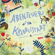 Cover-Bild zum Titel 'Abenteuer in Krabbelstadt' von 'Sandra Rutschi'