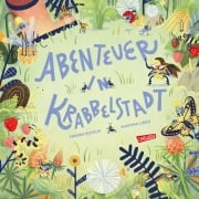 Cover-Bild zum Titel 'Abenteuer in Krabbelstadt' von 'Sandra Rutschi'