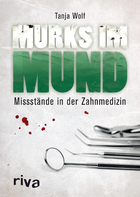 Murks im Mund - Tanja Wolf