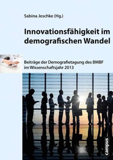 Innovationsfähigkeit im demografischen Wandel - 