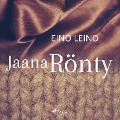 Jaana Rönty - Eino Leino