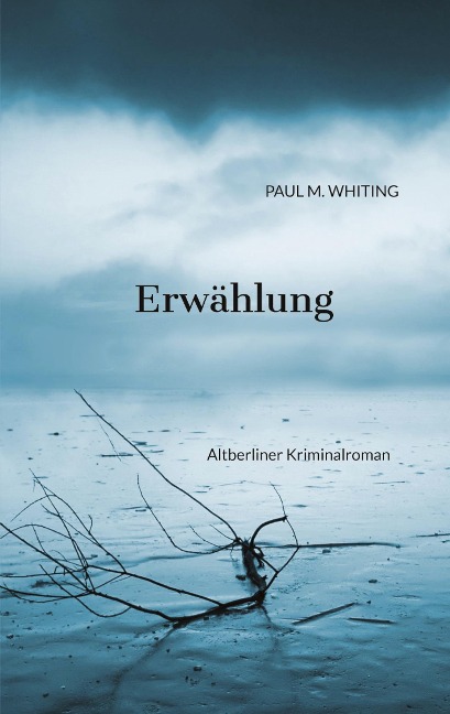 Erwählung - Paul M. Whiting