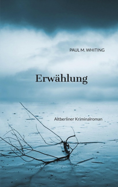 Erwählung - Paul M. Whiting