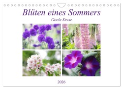 Blüten eines Sommers (Wandkalender 2026 DIN A4 quer), CALVENDO Monatskalender - Gisela Kruse