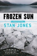Cover-Bild zum Titel 'Frozen Sun' von 'Stan Jones'
