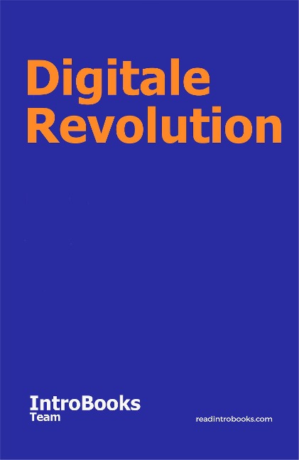 Digitale Revolution - IntroBooks Team