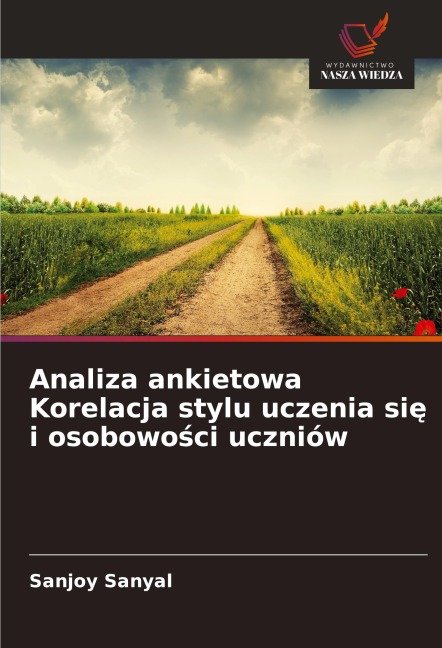 Analiza ankietowa Korelacja stylu uczenia si¿ i osobowo¿ci uczniów - Sanjoy Sanyal