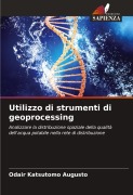 Cover-Bild zum Titel 'Utilizzo di strumenti di geoprocessing' von 'Odair Katsutomo Augusto'