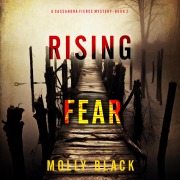 Cover-Bild zum Titel 'Rising Fear (A Cassandra Fierce Suspense Thriller¿Book Two)' von 'Molly Black'