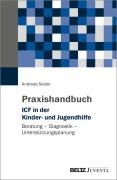 Cover-Bild zum Titel 'Praxishandbuch ICF in der Kinder- und Jugendhilfe' von 'Andreas Seidel'