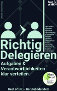 Cover-Bild zum Titel 'Richtig Delegieren - Aufgaben & Verantwortlichkeiten klar verteilen' von 'Simone Janson'