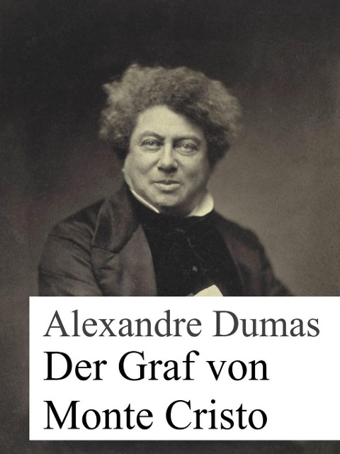 Der Graf von Monte Christo - Alexandre Dumas