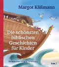 Die schönsten biblischen Geschichten für Kinder - Margot Käßmann