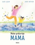 Meine großartige Mama - Susan Quinn