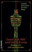 Lasst uns bös' und tödlich sein - Maribel Añibarro, Alessio Guerrini, Julia Hofelich, Oliver Kern, Lili Lemberg