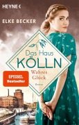 Cover-Bild zum Titel 'Das Haus Kölln. Wahres Glück' von 'Elke Becker'