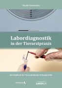 Cover-Bild zum Titel 'Labordiagnostik in der Tierarztpraxis' von 'Claudia Baumeister'