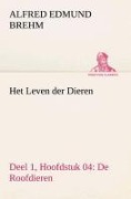 Cover-Bild zum Titel 'Het Leven der Dieren Deel 1, Hoofdstuk 04: De Roofdieren' von 'Alfred Edmund Brehm'