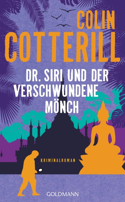 Dr. Siri und der verschwundene Mönch - Colin Cotterill
