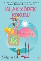 Islak Köpek Kokusu - Selgin Gb