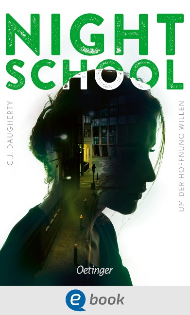 Night School 4. Um der Hoffnung willen - C. J. Daugherty