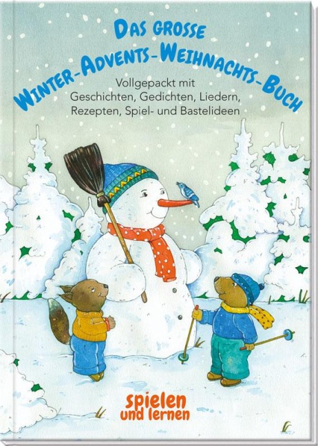 Das große Winter-Advents-Weihnachts-Buch - Christian Kämpf, Angelica Rissmann