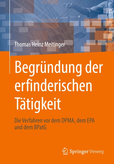 Begründung der erfinderischen Tätigkeit - Thomas Heinz Meitinger