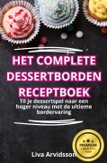 Cover-Bild zum Titel 'HET COMPLETE DESSERTBORDEN RECEPTBOEK' von 'Liva Arvidsson'