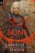 Cover-Bild zum Titel 'A Curse Carved in Bone' von 'Danielle L. Jensen'
