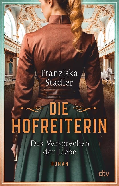 Die Hofreiterin - Das Versprechen der Liebe - Franziska Stadler