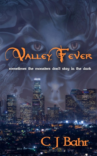 Valley Fever - C J Bahr