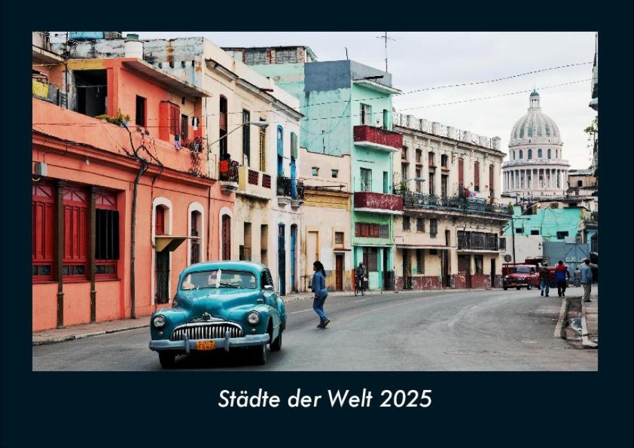 Städte der Welt 2025 Fotokalender DIN A4 - Tobias Becker