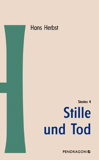 Stille und Tod - Hans Herbst