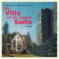 Cover-Bild zum Titel 'Die Villa auf der anderen Seite' von 'Raphael Hausmann, Tim Kunz, Martin Mentzel, Tim Kunz, Martin Mentzel'