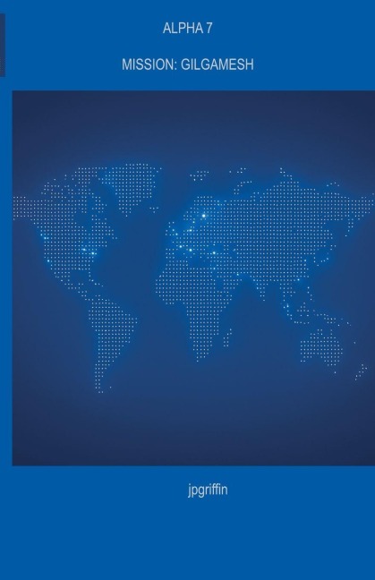 Alpha 7 Mission - Jpgriffin
