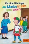 Cover-Bild zum Titel 'Am Montag ist alles ganz anders' von 'Christine Nöstlinger'
