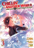 Cover-Bild zum Titel 'Chillin' in Another World with Level 2 Super Cheat Powers (Manga) Vol. 3' von 'Miya Kinojo'