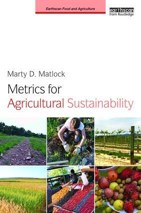 Metrics for Agricultural Sustainability - Marty D Matlock