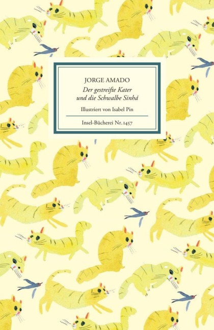 Der gestreifte Kater und die Schwalbe Sinhá - Jorge Amado