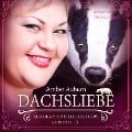 Dachsliebe, Episode 15 - Fantasy-Serie - Amber Auburn