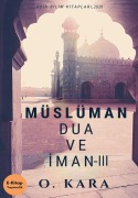 Cover-Bild zum Titel 'Müslüman Dua ve Iman 3' von 'O. Kara'