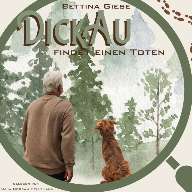 Dickau findet einen Toten - Bettina Giese