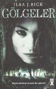 Cover-Bild zum Titel 'Gölgeler' von 'Ilsa J. Bick'