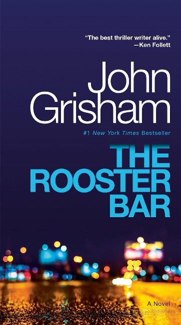 The Rooster Bar - John Grisham