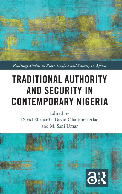 Traditional Authority and Security in Contemporary Nigeria - 