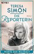 Cover-Bild zum Titel 'Die Reporterin - Worte der Wahrheit' von 'Teresa Simon'
