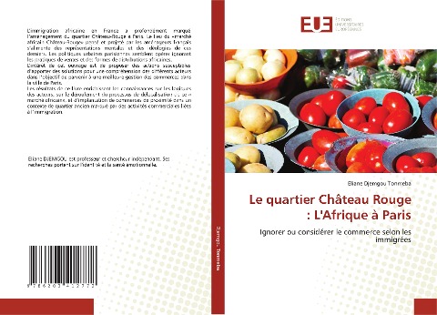 Le quartier Château Rouge : L'Afrique à Paris - Eliane Djemgou Tonmeba